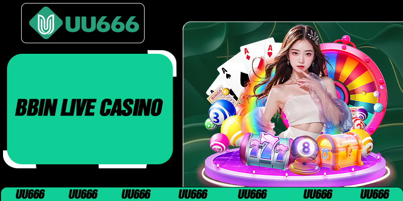 BBIN Live Casino