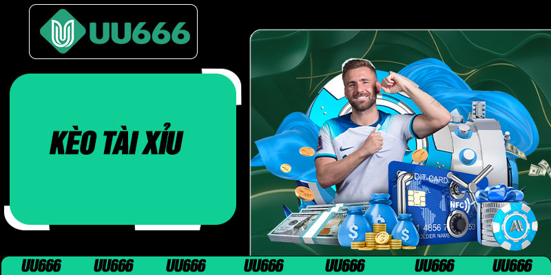 Kèo Tài Xỉu